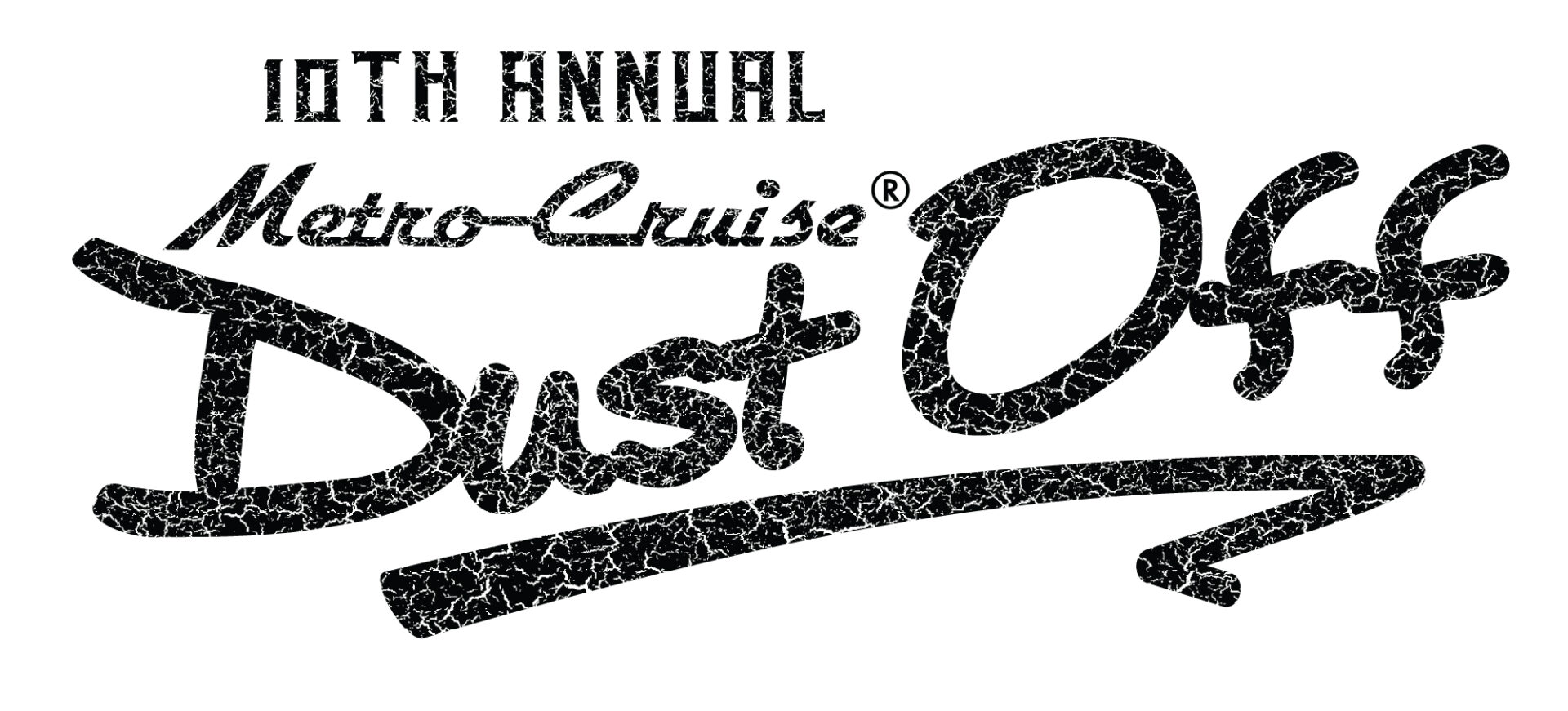 10th annual Metro Cruise Dust Off - Saturday May 5th!